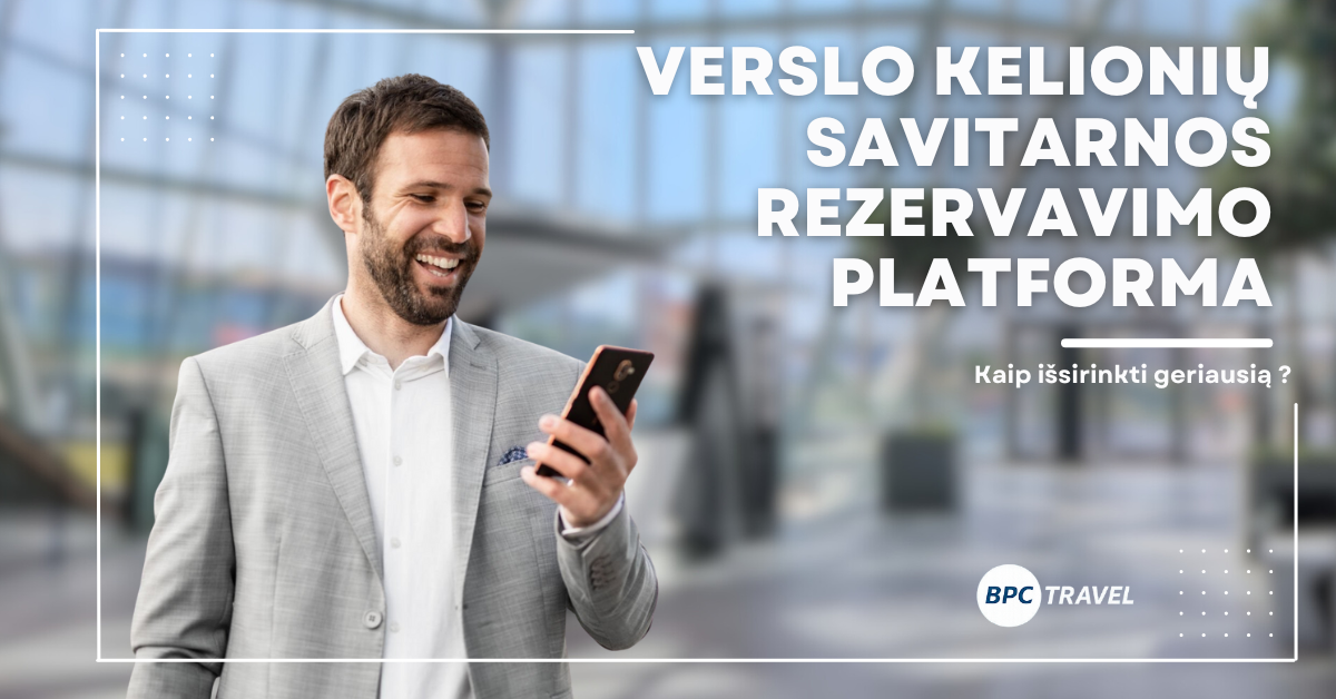 „Cytric“ vs. „Symphony“: kodėl BPC Travel klientai renkasi „Cytric“ verslo kelionių savitarnos rezervavimo platformą?